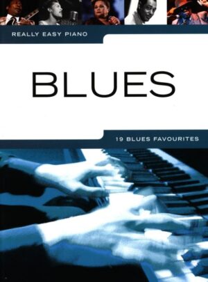 Really Easy Piano Blues 19 Blues Favourites