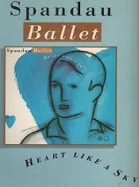 Spandau Ballet Heart Like A Sky (P/V/G)
