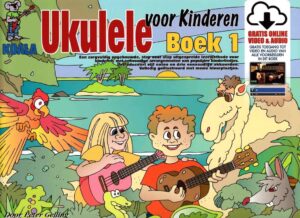 Ukulele voor Kinderen Boek 1 met Video/Audio Online