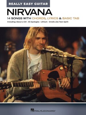 Really Easy Guitar, Nirvana, 14 Liedjes met Akoorden, Tekst en Tabs
