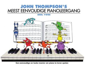 John Thompson’s Meest Eenvoudige Pianoleergang Deel 2 | Pianolesboek Beginners