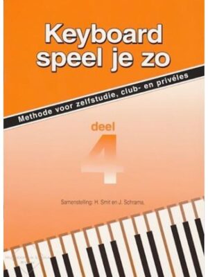 Keyboard speel je zo Deel 4 – Smit-Schrama | Keyboard Lesmethode