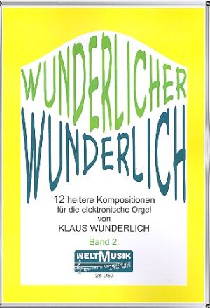Klaus Wunderlich – Wunderlicher Wunderlich Band 2 | Orgel & Keyboard Muziekboek