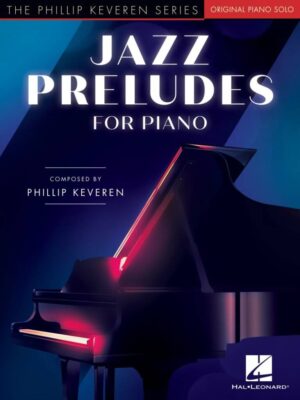 Jazz Preludes for Piano, door Phillip Keveren