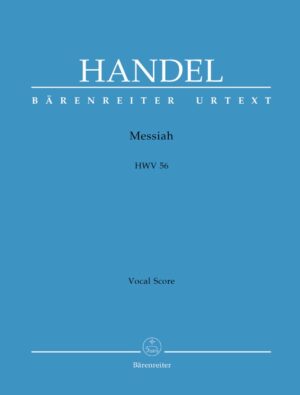 Handel: Messiah HWV 56 (Vocal Score) Urtext edition, English Text, Barenreiter BA 4012-73