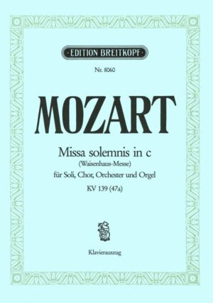 Missa Solemnis In C KV139 Mozart Vocal Score Klavieruittreksel