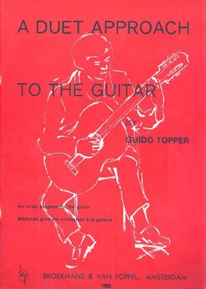 A Duet Approach to the Guitar - Guido Topper voor 2 Gitaren