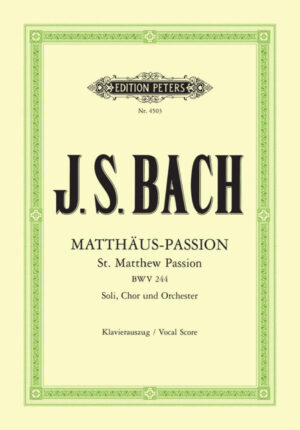Bach: Matthäus-Passion BWV 244 Klavieruittreksel(Vocal Score) - Edition Peters