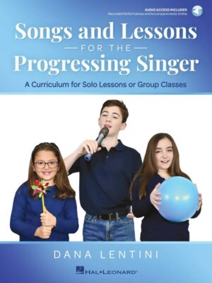 Songs and Lessons for the Progressing Singer door Dana Lentini incl. AudioOnline