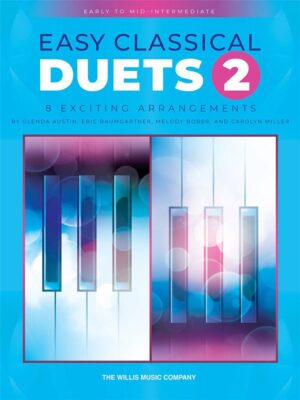 Easy Classical Duets 2, 8 Exciting Arrangements for Piano 4-Hands incl. AudioOnline