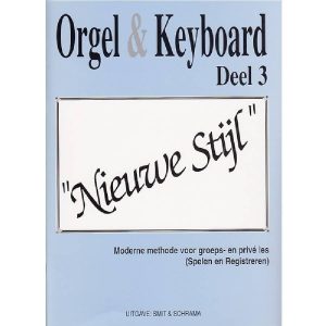Orgel & Keyboard Nieuwe Stijl Deel 3