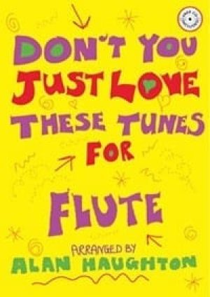 dontyoujustlovethesetunesforflute